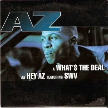 What’$ the Deal/Hey AZ
