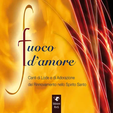 Fuoco d'amore by Rinnovamento nello Spirito Santo - album cover