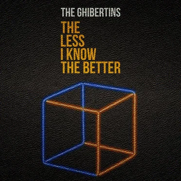 The Less I Know The Better