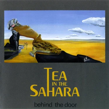 Behind the Door by Tea in the Sahara - album cover