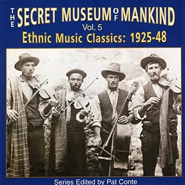 The Secret Museum of Mankind, Volume 5: Ethnic Music Classics 1925-48 by Various Artists - album cover