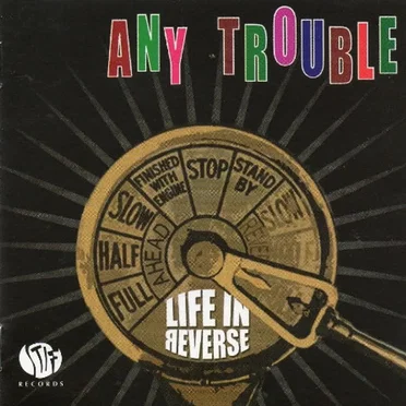 Life in Reverse by Any Trouble - album cover