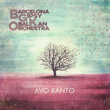 Avo Kanto by Barcelona Gipsy balKan Orchestra - album cover