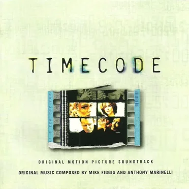Timecode Original Motion Picture Soundtrack by Mike Figgis - album cover