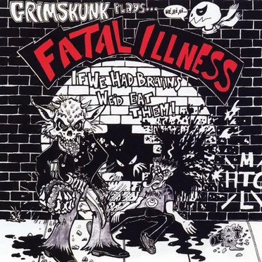 Grim Skunk Plays... Fatal Illness If We Had Brains We'd Eat Them!