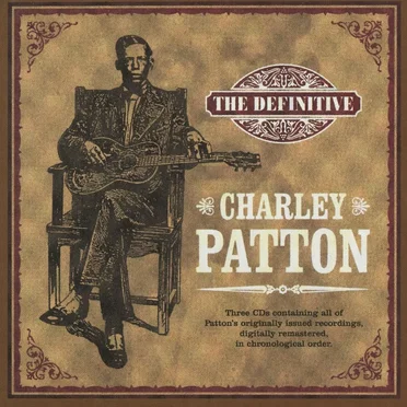 The Definitive Charley Patton