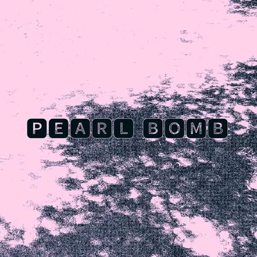 PEARL BOMB