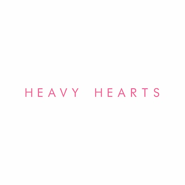 Heavy Hearts