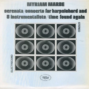 Serenata / Concerto for Harpsichord and 8 Instrumentalists / Time Found Again