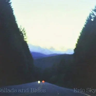 Ballads and Blues by Eric Skye - album cover