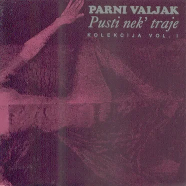 Pusti nek' traje - Kolekcija Vol. 1