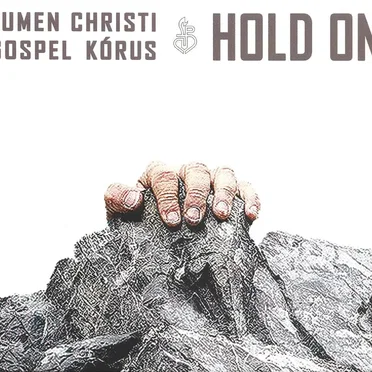 Hold on by Lumen Christi Gospel Kórus - album cover