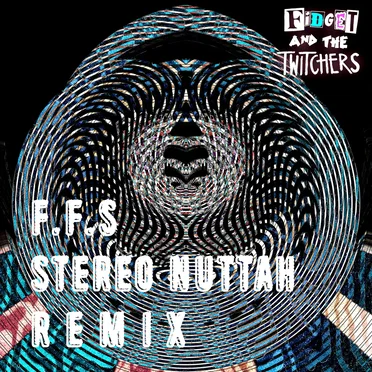 F.F.S (Stereo Nuttah remix)