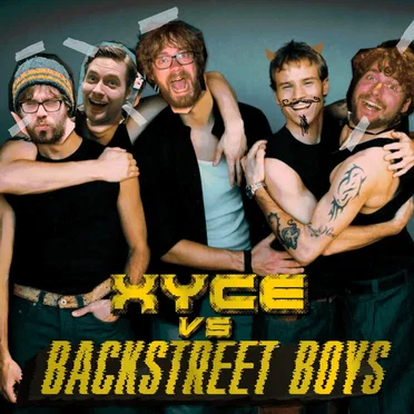 xyce vs. Backstreet Boys