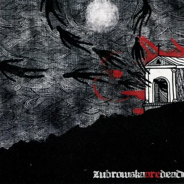 Zubrowska Are Dead by Zubrowska - album cover
