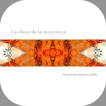 Les lieux de la mouvance