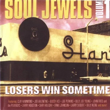 Soul Jewels Volume 1: Losers Win Sometimes by Various Artists - album cover