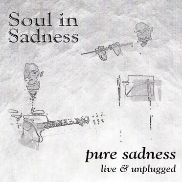 Pure Sadness: Live & Unplugged