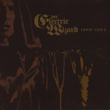Pre-Electric Wizard 1989-1994
