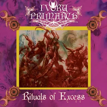 Rituals of Excess