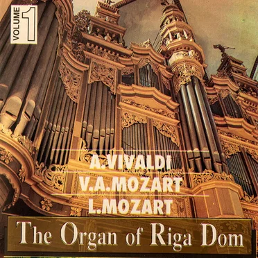 The Organ of Riga Dom - Volume 1 by Various Artists - album cover