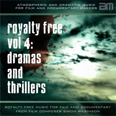 Royalty Free Music for Film & Documentary, Volume 4: Dramas and Thrillers