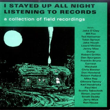 I Stayed Up All Night Listening to Records by Various Artists - album cover
