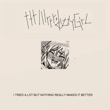 I TRIED A LOT BUT NOTHING REALLY MAKES IT BETTER