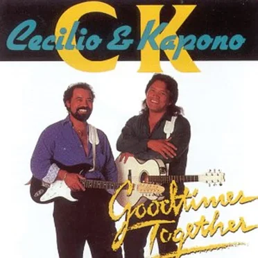 Goodtimes Together by Cecilio & Kapono - album cover