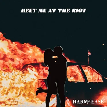 Meet Me at the Riot