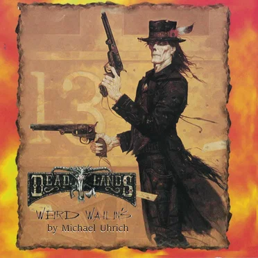 Deadlands - Weird Wailin's