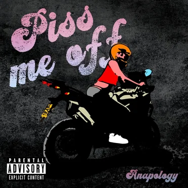 Piss Me Off by Anapology - album cover