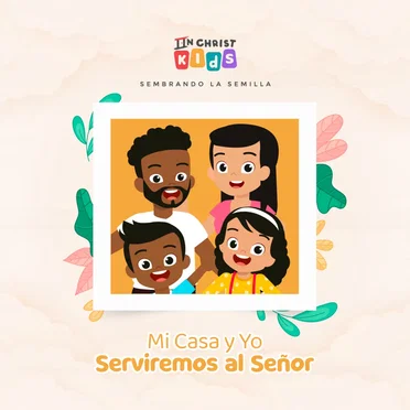 Mi casa y yo serviremos al Señor