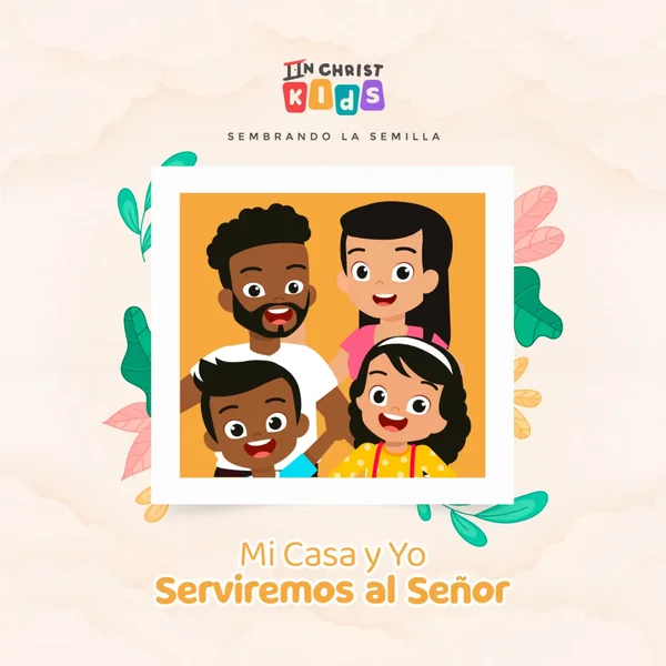 Mi casa y yo serviremos al Señor