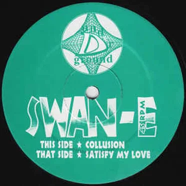 Satisfy My Love / Collusion by Swan-E - album cover