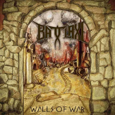 Walls of War by Battlaxe - album cover