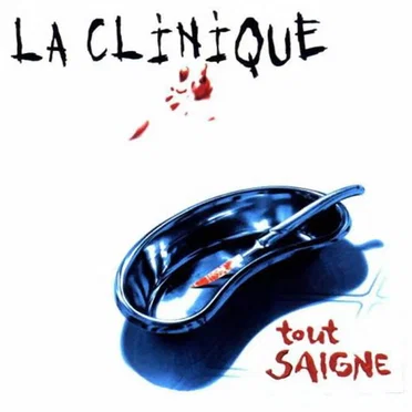 Tout saigne by La Clinique - album cover