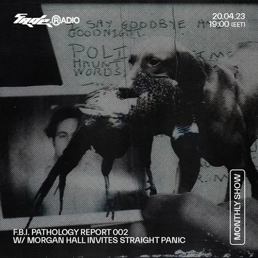 F.B.I PATHOLOGY REPORT 002 (Fade Radio mix)
