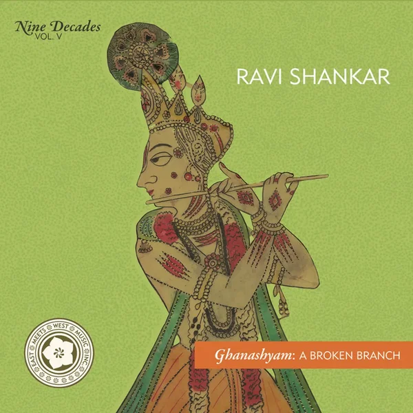 Nine Decades Volume 5: Ghanashyam: A Broken Branch