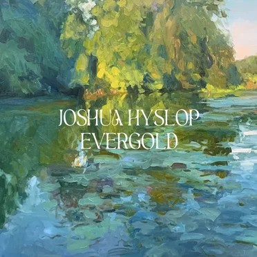 Evergold by Joshua Hyslop - album cover