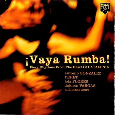 ¡Vaya Rumba! Fiery Music From the Heart of Catalonia by Various Artists - album cover