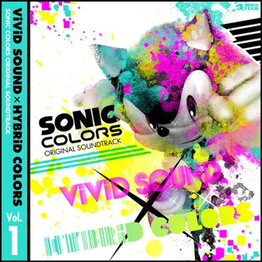 SONIC COLORS ORIGINAL SOUNDTRACK: ViViD SOUND × HYBRiD COLORS, Vol.1 by Various Artists - album cover