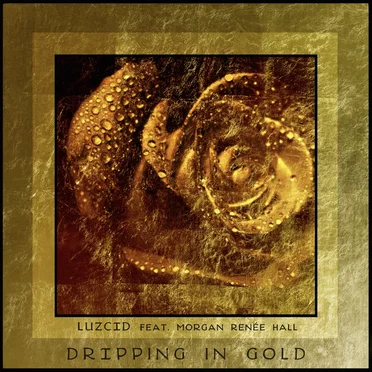 Dripping in Gold