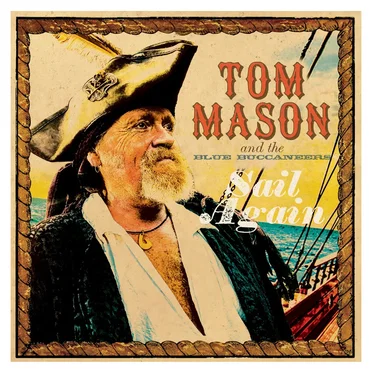 Sail Again by Tom Mason & The Blue Buccaneers - album cover