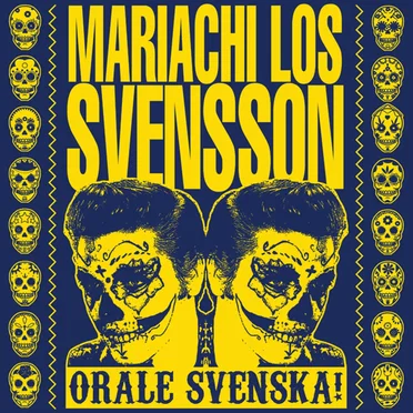 Órale Svenska! by Mariachi Los Svensson - album cover