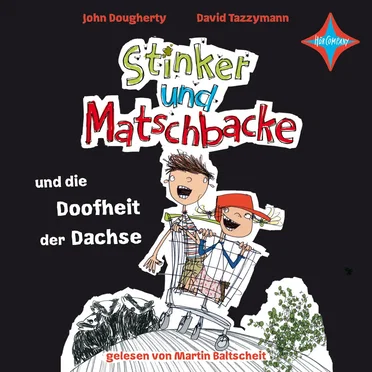 Stinker und Matschbacke und die Doofheit der Dachse by John Dougherty - album cover
