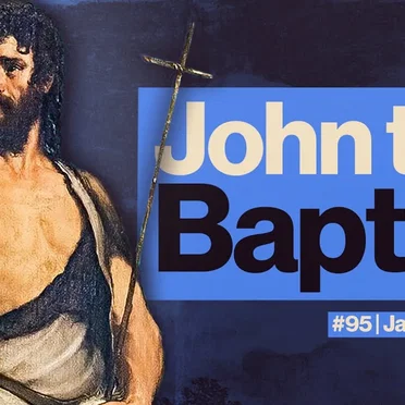 Within Reason #95, “John the Baptist, the Bible's Most Mysterious Man” by Alex O'Connor - album cover