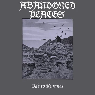 Ode to Kuranes by Abandoned Places - album cover