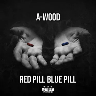 Red Pill Blue Pill by A Wood - album cover