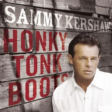 Honky Tonk Boots by Sammy Kershaw - album cover